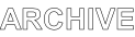 ARCHIVE