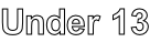 Under 13
